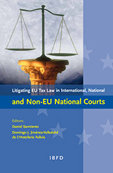 Thumbnail book Litigating EU Tax Law in International, National and Non-EU National Courts