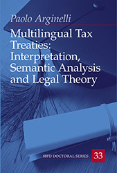 Multilingual Tax Treaties: Interpretation, Semantic Analysis and Legal Theory