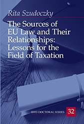 The Sources of EU Law and Their Relationships: Lessons for the Field of Taxation