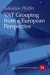VAT Grouping from a European Perspective