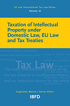 Taxation of Intellectual Property under Domestic Law, EU Law and Tax Treaties Thumbnail book Taxation of Intellectual Property under Domestic Law, EU Law and Tax Treaties