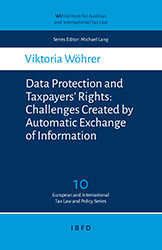 Data Protection and Taxpayers’ Rights: Challenges created by Automatic Exchange of Information Thumbnail book Data Protection and Taxpayers’ Rights: Challenges created by Automatic Exchange of Information