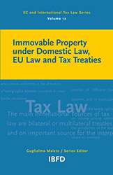 Immovable Property under Domestic Law, EU Law and Tax Treaties Thumbnail book Immovable Property under Domestic Law, EU Law and Tax Treaties