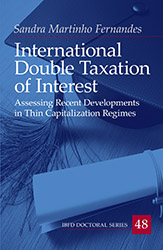 International Double Taxation of Interest: Assessing Recent Developments in Thin Capitalization Regimes