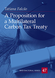 A Proposition for a Multilateral Carbon Tax Treaty