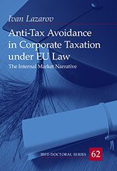 Anti-Tax-Avoidance in Corporate Taxation under EU Law Thumbnail book Anti-Tax-Avoidance in Corporate Taxation under EU Law