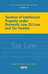 Taxation of Intellectual Property under Domestic Law, EU Law and Tax Treaties Thumbnail book Taxation of Intellectual Property under Domestic Law, EU Law and Tax Treaties
