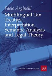 Multilingual Tax Treaties: Interpretation, Semantic Analysis and Legal Theory
