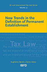 New Trends in the Definition of Permanent Establishment