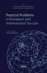 Practical Problems in European and International Tax Law