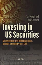 Investing in US Securities: An Introduction to US Withholding Taxes, Qualified Intermediary and FATCA