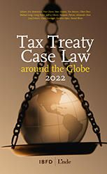 Tax Treaty Case Law around the Globe 2022