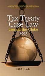 Tax Treaty Case Law around the Globe 2023