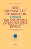New Exchange of Information versus Tax Solutions of Equivalent Effect