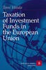 Taxation of Investment Funds in the European Union