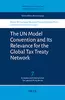 The UN Model Convention and Its Relevance for the Global Tax Treaty Network