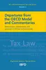 Departures from the OECD Model and Commentaries