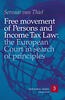 Free Movement of Persons and Income Tax Law: The European Court in Search of Principles