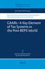 GAARs - A Key Element of Tax Systems in the Post-BEPS World