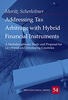 Addressing Tax Arbitrage with Hybrid Financial Instrument