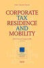 Corporate Tax Residence and Mobility