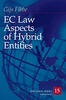 EC Law Aspects of Hybrid Entities