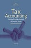 Tax Accounting: Unravelling the Mystery of Income Taxes (Second Revised Edition)