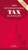IBFD International Tax Glossary, Seventh Revised Edition